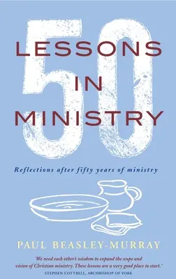 50 lekcií v službe: Úvahy po päťdesiatich rokoch služby - 50 Lessons in Ministry: Reflections After Fifty Years of Ministry