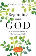 Začíname od Boha: Základný úvod do kresťanskej viery - Beginning with God: A Basic Introduction to the Christian Faith