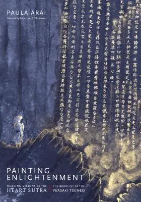 Maľba osvietenia: Liečivé vízie Srdcovej sútry - Painting Enlightenment: Healing Visions of the Heart Sutra