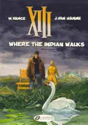 XIII zv.2: Kam kráča indián - XIII Vol.2: Where the Indian Walks