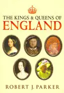Anglickí králi a kráľovné - The Kings and Queens of England