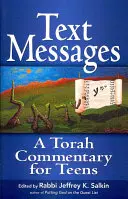 Textové správy: Komentár k Tóre pre tínedžerov - Text Messages: A Torah Commentary for Teens