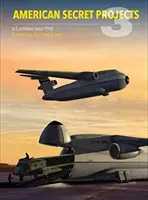Americké tajné projekty 3: Americké lietadlá od roku 1962 - American Secret Projects 3: U.S. Airlifters Since 1962