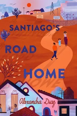 Santiagova cesta domov - Santiago's Road Home