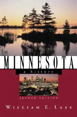 Minnesota: História Minnesoty: dejiny - Minnesota: A History