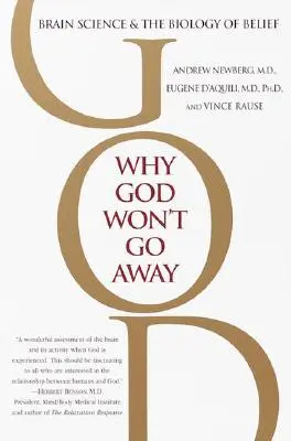 Prečo Boh nechce odísť: Veda o mozgu a biológia viery - Why God Won't Go Away: Brain Science and the Biology of Belief