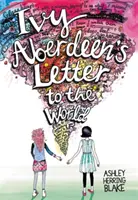 List Ivy Aberdeenovej svetu - Ivy Aberdeen's Letter to the World