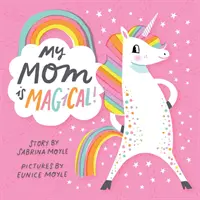 Moja mama je čarovná - My Mom Is Magical