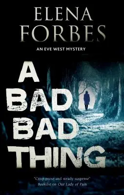 Zlá, zlá vec - A Bad, Bad Thing