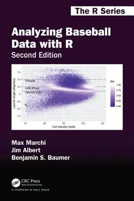Analýza bejzbalových údajov pomocou R, druhé vydanie - Analyzing Baseball Data with R, Second Edition