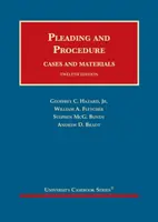 Obžaloba a procesné právo - prípady a materiály - Pleading and Procedure - Cases and Materials