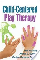Terapia hrou zameraná na dieťa - Child-Centered Play Therapy