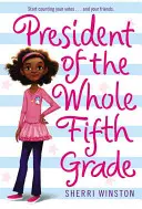 Prezident celej piatej triedy - President of the Whole Fifth Grade