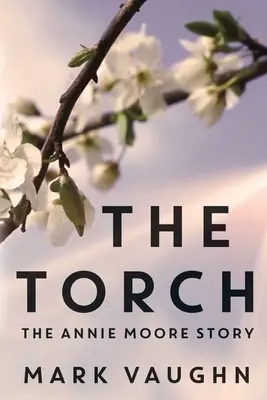 Pochodeň: Príbeh Annie Mooreovej - The Torch: The Annie Moore Story