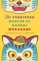 Zakázané svety Harukiho Murakamiho - The Forbidden Worlds of Haruki Murakami