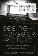 Vidieť väčší obraz; americká a medzinárodná politika vo filme a populárnej kultúre - Seeing the Bigger Picture; American and International Politics in Film and Popular Culture