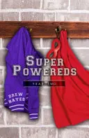 Super výkony: 2. ročník - Super Powereds: Year 2