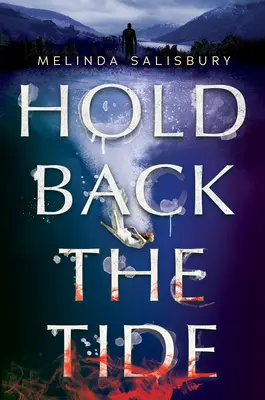 Zadržať príliv - Hold Back the Tide
