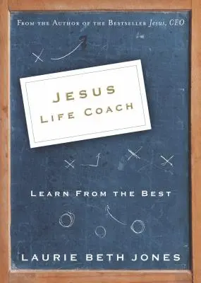 Ježiš, životný kouč: Učte sa od najlepších - Jesus, Life Coach: Learn from the Best