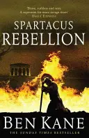 Spartakus: Vzbura - (Spartakus 2) - Spartacus: Rebellion - (Spartacus 2)