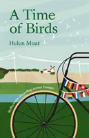 Čas vtákov - Úvahy o cyklistike po Európe - Time of Birds - Reflections on cycling across Europe