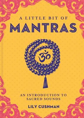 Trochu mantier, 14: Úvod do posvätných zvukov - A Little Bit of Mantras, 14: An Introduction to Sacred Sounds