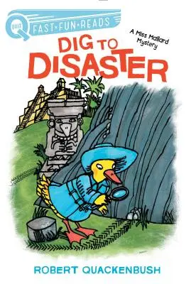 Vykopávky k nešťastiu: Záhada slečny Mallardovej - Dig to Disaster: A Miss Mallard Mystery