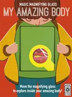 Magická lupa: Moje úžasné telo - Magic Magnifying Glass: My Amazing Body