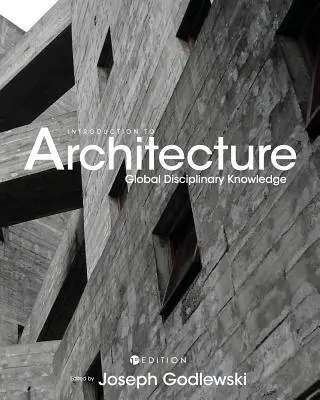 Úvod do architektúry: Globálne poznatky o disciplíne - Introduction to Architecture: Global Disciplinary Knowledge