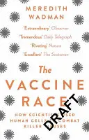 Preteky o vakcíny - Ako vedci použili ľudské bunky na boj proti smrtiacim vírusom - Vaccine Race - How Scientists Used Human Cells to Combat Killer Viruses