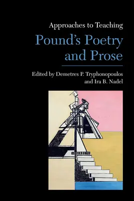 Prístupy k vyučovaniu Poundovej poézie a prózy - Approaches to Teaching Pound's Poetry and Prose
