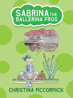 Žabka Sabrina - baletka - Sabrina the Ballerina Frog