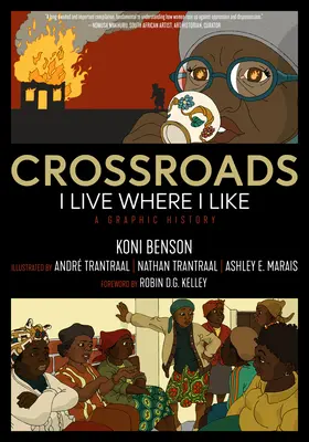 Križovatky: Žijeme tam, kde sa mi páči: A Graphic History: A Graphic History: A Graphic History: A Graphic History: A Graphic History - Crossroads: I Live Where I Like: A Graphic History