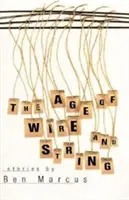 Vek drôtov a strún: Príbehy - Age of Wire and String: Stories