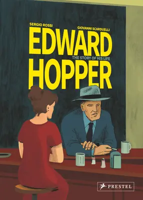 Edward Hopper: Hopper: Príbeh jeho života - Edward Hopper: The Story of His Life