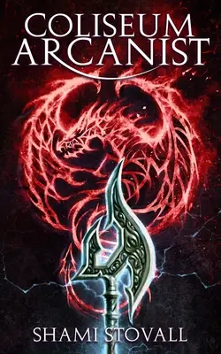 Koloseum Arcanist - Coliseum Arcanist