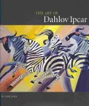 Umenie Dahlova Ipcara - The Art of Dahlov Ipcar