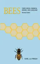 Včely: Ich zrak, chemické zmysly a jazyk - Bees: Their Vision, Chemical Senses, and Language