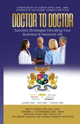 DOCTOR TO DOCTOR - Stratégie úspechu, ktoré pozdvihnú vaše podnikanie a osobný život - DOCTOR TO DOCTOR - Success Strategies Elevating Your Business & Personal Life