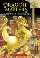 Poklad zlatého draka: Kniha vetiev (Dračí majstri #12), 12 - Treasure of the Gold Dragon: A Branches Book (Dragon Masters #12), 12