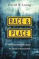 Rasa a miesto: Ako mestská geografia formuje cestu k zmiereniu - Race and Place: How Urban Geography Shapes the Journey to Reconciliation