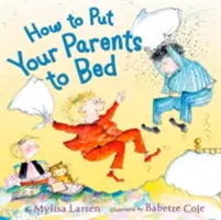 Ako uložiť rodičov do postele - How to Put Your Parents to Bed