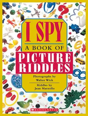 Špehujem: Špión: Kniha obrázkových hádaniek - I Spy: A Book of Picture Riddles