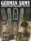 Ramenné dosky a popruhy nemeckej armády 1933-1945 - German Army Shoulder Boards and Straps 1933-1945