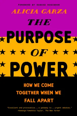 Účel moci: Ako sa zomkneme, keď sa rozpadáme - The Purpose of Power: How We Come Together When We Fall Apart