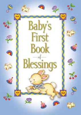 Prvá kniha požehnaní pre bábätko - Baby's First Book of Blessings