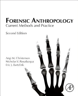 Forenzná antropológia: Súčasné metódy a prax - Forensic Anthropology: Current Methods and Practice