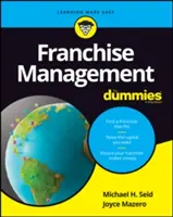 Manažment franchisingu pre hlupákov - Franchise Management for Dummies