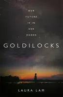 Zlatovláska - najodvážnejší vysokokoncepčný thriller roka - Goldilocks - The boldest high-concept thriller of the year