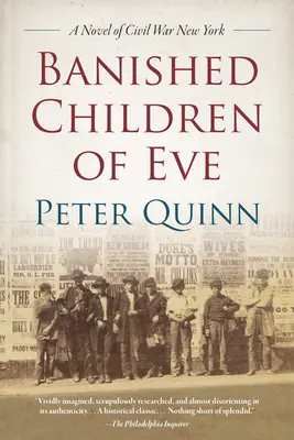 Vyhnané deti Evy: Román o občianskej vojne v New Yorku - Banished Children of Eve: A Novel of Civil War New York